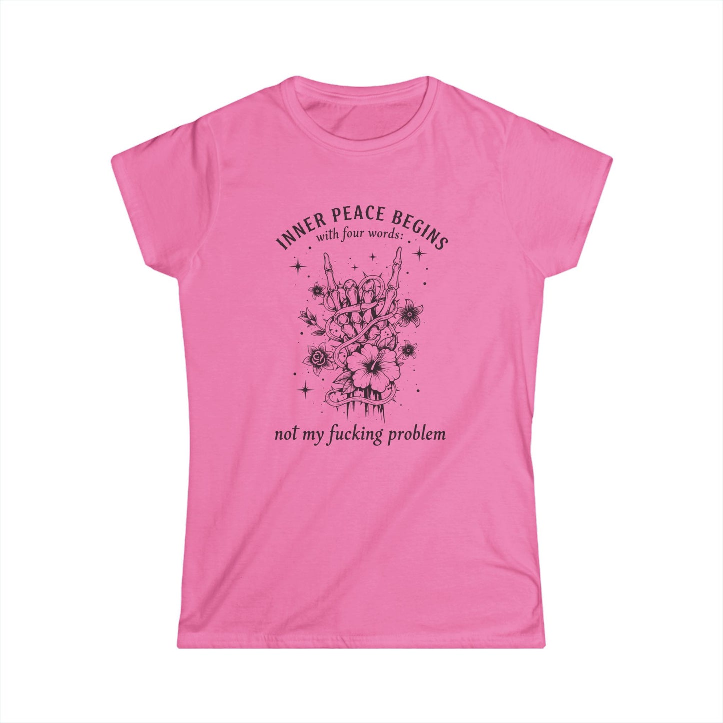 "Inner Peace Begins... Not My Fucking Problem" Floral Graphic