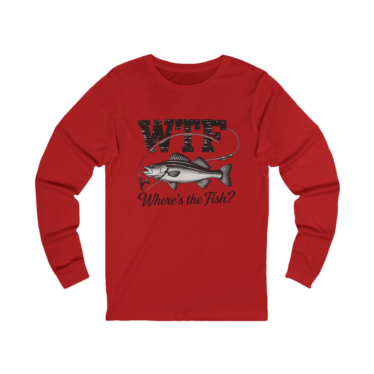 Fishing Long Sleeve Tee - WTF "Where's the Fish?" Graphic Shirt