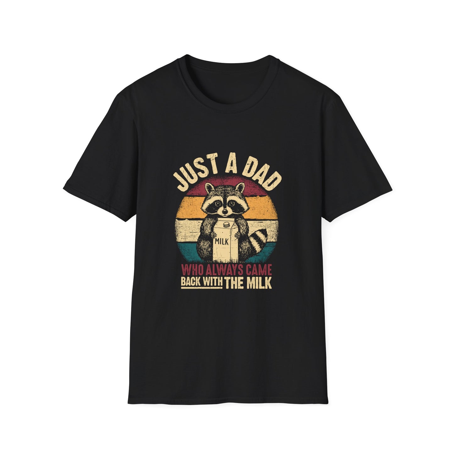 Just A Dad Who Always Came Back With The Milk Raccoon T-Shirt — Funny Vintage Dad Tee for Father’s Day