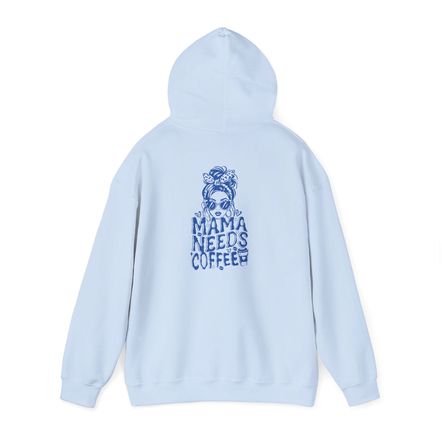 Mama Needs Coffee Hoodie — Cute Messy Bun Mom Sweatshirt