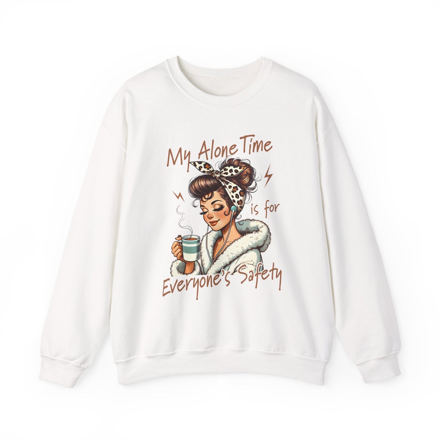Cozy 'My Alone Time Is for Everyone's Safety' Sweatshirt