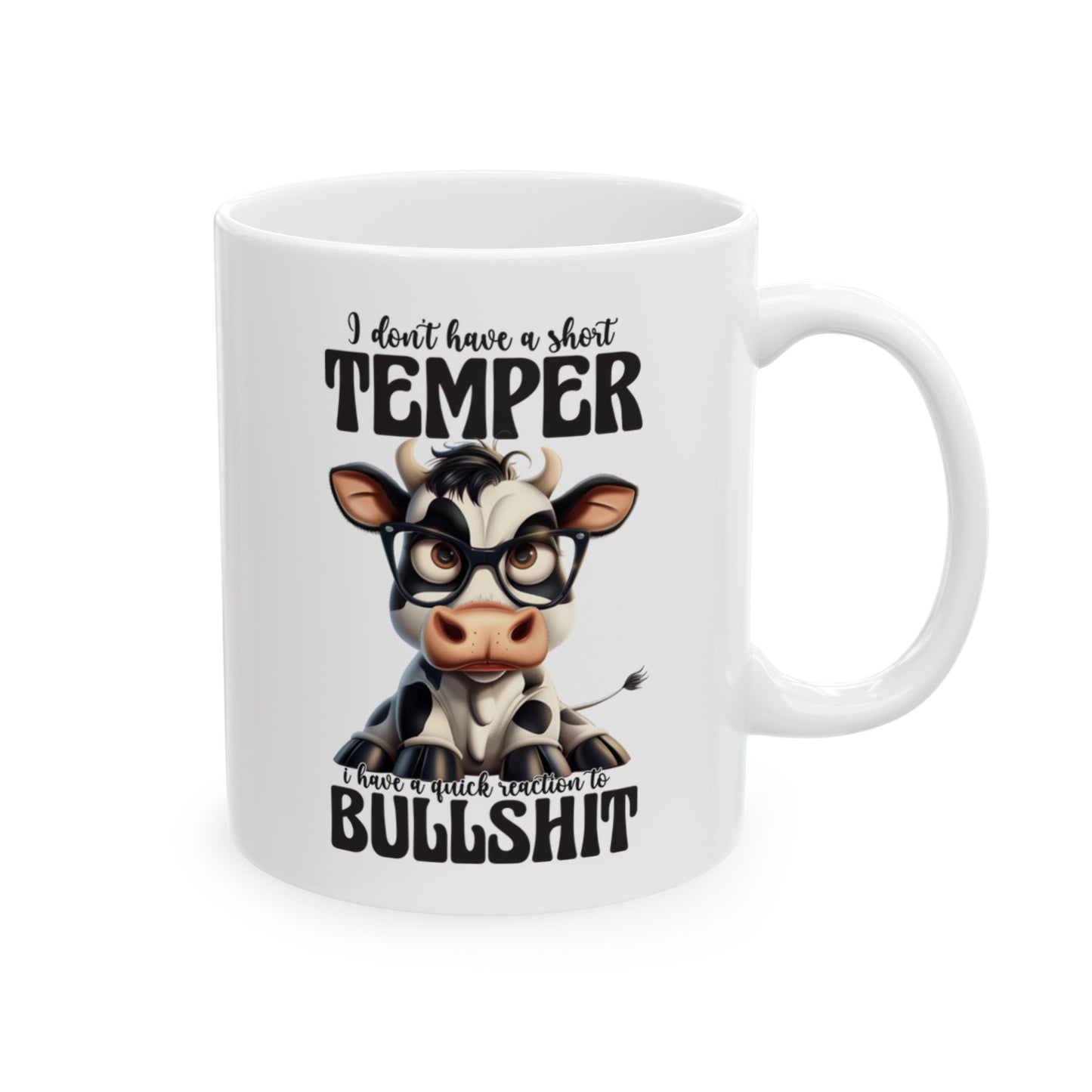 Ceramic Mug — "I don't have a Temper" Coffee Cup (11oz & 15oz)