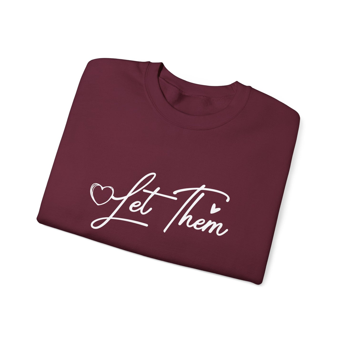 Let Them Crewneck Sweatshirt – Inspirational "Let Them" Graphic Pullover